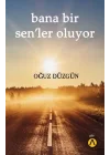 Bana Bir Sen’ler Oluyor