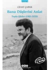 Bana Düşlerini Anlat Toplu Şiirler (1985-2006)
