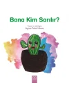 Bana Kim Sarılır?