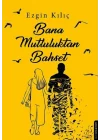 Bana Mutluluktan Bahset