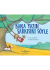 Bana Yazın Şarkısını Söyle