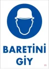 Mey İthalat® Baret Giy Uyarı Levhası 25x35 KOD:23