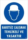 Mey İthalat® Baret Giy Uyarı Levhası 25x35 KOD:24