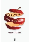 Bari Soyup Verseydin