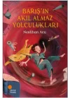 Barışın Akıl Almaz Yolculukları