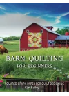 Barn Quilting for beginners: 1 cm Squared Graph Paper for precision Quilting Design | Easy Quilt Block Builder | Large A4 book 8.5 x 11