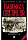 Başımıza Gelenler - Bir İmparatorluğun Dramatik Kaybı