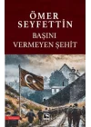 Başını Vermeyen Şehit