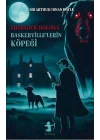 Baskerville’lerin Köpeği - Sherlock Holmes