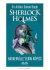 Baskerville’lerin Köpeği - Sherlock Holmes