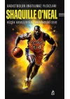 Basketbolun Unutulmaz Yıldızları Shaquılle O’Neal