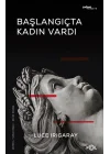 Başlangıçta Kadın Vardı