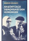 Başörtüsüz Demokrasiden Günümüze (Ciltli)