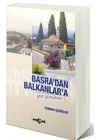 Basradan Balkanlara Gezi Günlükleri