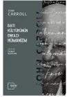 Batı Kültürünün Enkazı: Hümanizm