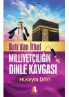 Batıdan İthal Milliyetçiliğin Dinle Kavgası