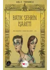 Batık Şehrin İşareti - Bolbadim Günlükleri 2