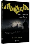 Batman Gibi Düşünmek ve Davranmak