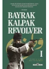 Bayrak, Kalpak, Revolver