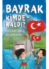 Bayrak Kimde Kaldı?