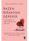 Bazen Bırakmak Gerekir
