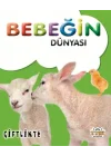 Bebeğin Dünyası Çiftlikte