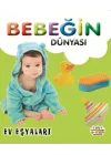 Bebeğin Dünyası Ev Eşyaları