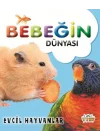 Bebeğin Dünyası Evcil Hayvanlar