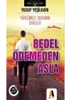 Bedel Ödemeden Asla