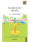 Bedenini Dinle