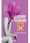 Bedenini Sevmenin 52 Yolu