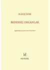Bedensiz Organlar