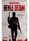 Bekle Dedim