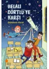 Belalı Dörtlüye Karşı