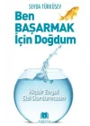 Ben Başarmak İçin Doğdum