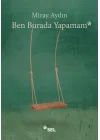 Ben Burada Yapamam