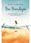 Ben Buradayım