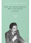 Ben de Botanikten Hiç Anlamam