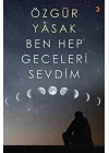 Ben Hep Geceleri Sevdim