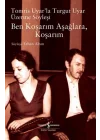 Ben Koşarım Aşağlara Koşarım