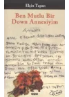 Ben Mutlu Bir Down Annesiyim