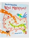 Ben Neredeyim?