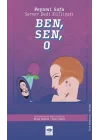 Ben, Sen, O