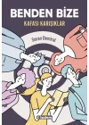 Benden Bize - Kafası Karışıklar