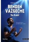 Benden Vazgeçme Ya Rab!