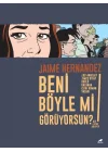 Beni Böyle mi Görüyorsun?