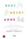 Beni Büyüt Anne