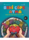 Beni Çöpe Atma