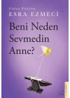 Beni Neden Sevmedin Anne?