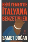 Beni Yemen’de İtalyana Benzetirler